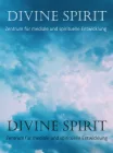 Divine Spirit ~ Martin Jones